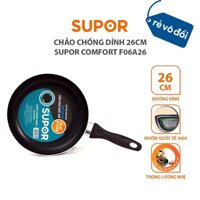 Chảo chống dính Supor Comfort F06A26 26cm - Chính hãng