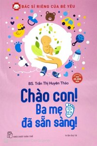 Chào Con Ba Mẹ Đã Sẵn Sàng