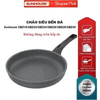 Chảo Đá Chống Dính KHÔNG TỪ SUNHOUSE Size 18 tới 30cm SBD18,SBD20,SBD24,SBD26,SBD28,SBD30