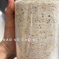 Cháo hạt vỡ dinh dưỡng cho bé tập ăn thô và cho gia đình