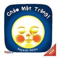 Chào Mặt Trăng - Ehon Nhật Bản