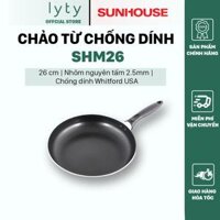 Chảo nhôm chống dính đáy từ 26 cm Sunhouse SHM26
