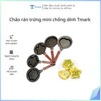Chảo rán trứng mini chống dính Tmark nhiều hình dễ thương (Kiện 100 cái)