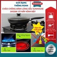 Chảo Sâu Lòng Chống Dính SUNHOUSE SHS26K Có Nắp Kính Đậy Kích Thước 26 Cm Dày, Đẹp, Siêu Bền + TẶNG CẤY CHỔI QUÉT DẦU