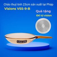 Chảo thủy tinh 23cm Visions VSS-9-B Sản xuất tại Pháp