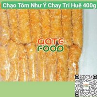 CHẠO TÔM NHƯ Ý CHAY TRÍ HUỆ 400G