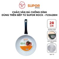 Chảo vân đá chống dính dùng trên bếp từ Supor Rock size 24, 26, 28cm