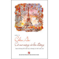 Châu Âu Cứ Mơ Mộng Và Lên Đường