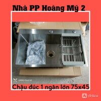 [Chậu Đúc ] Chậu rửa chén bát inox 304 -1 hộc lớn KT 7545 dày 2ly