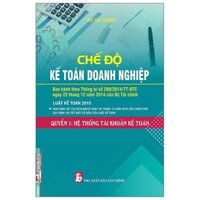 Chế Độ Kế Toán Doanh Nghiệp - Quyển 1 Hệ Thống Tài Khoản Kế Toán