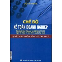 Chế Độ Kế Toán Doanh Nghiệp - Quyển 1 - Hệ Thống Tài Khoản Kế Toán NXB Kinh Tế TP.HCM