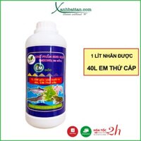 Chế Phẩm Sinh Học EM GỐC - Từ 1 Lít Nhân Lên 40 Lít EM Thứ Cấp