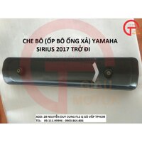 CHE PÔ (ỐP BÔ ỐNG XẢ) YAMAHA SIRIUS 2017 TRỞ ĐI