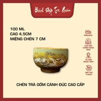 Chén Gốm Uống Trà Cao Cấp 100ml Cảnh Đức Trấn