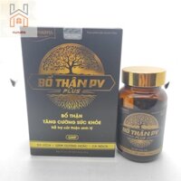 [CHETÊN]-Bổ Thận PV Plus - Bổ Thận, Cải Thiện Tiểu Đêm Nhiều Lần, Ù Tai, Đau Lưng,Mỏi Gối Sinh Lý Yếu - Lọ 50 viên
