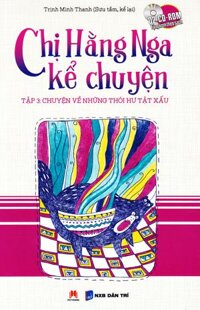 Chị Hằng Nga Kể Chuyện - Tập 3