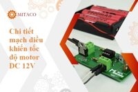 Chi tiết mạch điều khiển tốc độ motor DC 12V