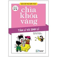 Chìa Khóa Vàng - Tâm Lí Và Sinh Lí Tái Bản 2021