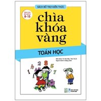 Chìa Khóa Vàng - Toán Học (Tái Bản 2021)