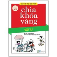 Chìa Khóa Vàng - Vật Lí (Tái Bản 2021)
