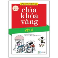 Chìa Khóa Vàng - Vật Lí Tái Bản 2021