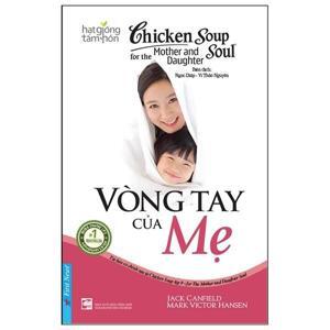 Chicken Soup For The Soul 9 - Vòng Tay Của Mẹ