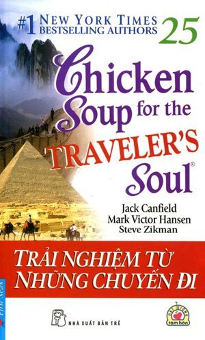 Chicken soup for the traveler's soul - Trải nghiệm từ những chuyến đi - Nhiều tác giả