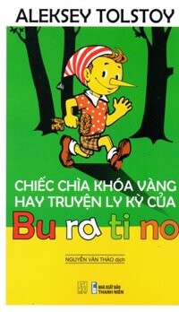 Chiếc chìa khóa vàng hay truyện ly kỳ của Buratino