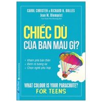 Chiếc Dù Của Bạn Màu Gì? Bí Quyết Chọn Nghề (Tái Bản 2020)