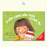 Chiến Công Đầu Tiên Của Bé Mi