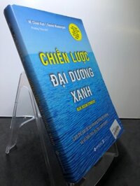 Chiến lược đại dương xanh 2018 mới 75% ố vàng W.Chan Kim và Renee Mauborgne HPB2307 QUẢN TRỊ