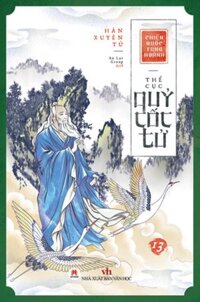 Chiến Quốc Tung Hoành: Thế Cục Quỷ Cốc Tử (Tập 13)