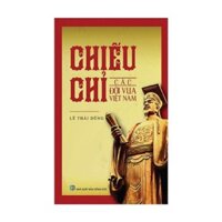 Chiếu Chỉ Các Đời Vua Việt Nam