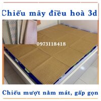 Chiếu điều hoà mây 3d cao cấp 1m,1m2,1m4,1m6,1m8 x 190cm mềm mượt, gấp gọn dễ vận chuyển