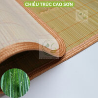 Chiếu trúc Cao Sơn Cao Bằng 100% tre trúc Tây Bắc (đối mục) loại 1, 2 chính hãng - Mát lạnh, bền đẹp
