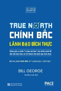 CHÍNH BẮC - LÃNH ĐẠO ĐÍCH THỰC