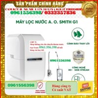 [CHÍNH HÃNG 100%] [MIỄN PHÍ LẮP ĐẶT BẢO HÀNH CHÍNH HÃNG] Máy Lọc Nước A. O. Smith G1