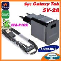 [CHÍNH HÃNG-ẢNH THẬT] Sạc Samsung Tab 1/2 Note 10.1 ETA-P10X 5V-2A P3100 P5100 N8000 ZIN