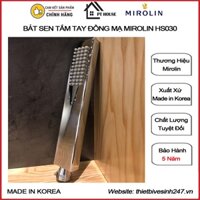 [CHÍNH HÃNG] Bát sen tắm tay đồng MIROLIN HS030 nhập khẩu HÀN QUỐC tay sen tắm (Sen vòi nhập khẩu Hàn Quốc)