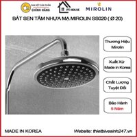 [CHÍNH HÃNG] Bát sen tắm trần Ø 20 MIROLIN SS020 nhập khẩu HÀN QUỐC ( Sen vòi Hàn Quốc, sen tắm trần,sen tắm)