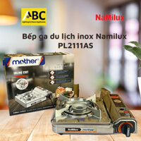 [Chính hãng] Bếp ga mini NaMilux PL2111AS, INOX, có van an toàn inline cut