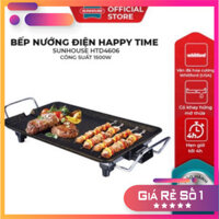 chính hãng chính hãng chính hãng [Chính hãng] Bếp nướng điện SUNHOUSE Happy Time HTD4606 - HTD4607 Bảo hành chính hãn