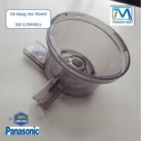 [Chính hãng] Cốc Máy ép PANASONIC Có vòi MODEL  MJ-L500SRA