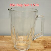 [CHÍNH HÃNG] Cối / ly/ ca/ cốc thủy tinh các loại máy xay sinh tố 1.5L (1.5 lít)