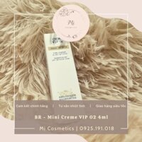 [Chính Hãng] Creme VIP O2 mini 4ml Kem tăng cường làm sáng & căng da