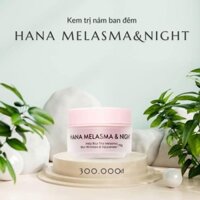 [Chính hãng date mới 100%] Kem nám Hanayuki Hana Melasma & Night Mini (15g)