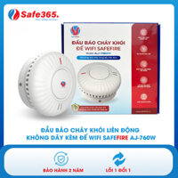 [CHÍNH HÃNG] Đầu báo cháy khói kèm đế Wifi thông minh, cảnh báo trên app điện thoại SafeFire AJ-760W