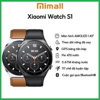 [Chính Hãng] Đồng hồ thông minh Xiaomi Watch S1 - Hàng chính hãng