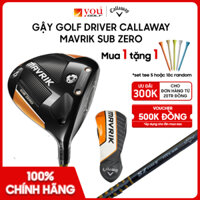 (Chính Hãng) Gậy Golf Driver Callaway Mavrik Sub Zero Cho Nam - Gậy Golf Nhật New Seal