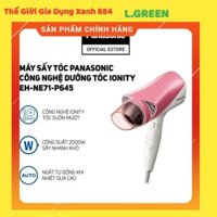 [CHÍNH HÃNG - GIÁ RẺ NHẤT] Máy Sấy Tóc Ionity Panasonic EH-NE71-P645 Bảo Hành 12 Tháng